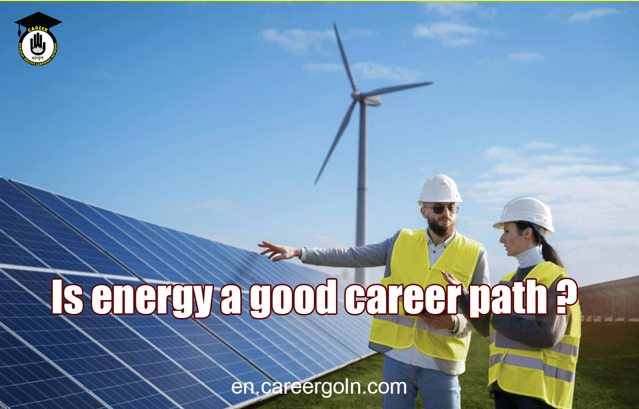 Is energy a good career path ?