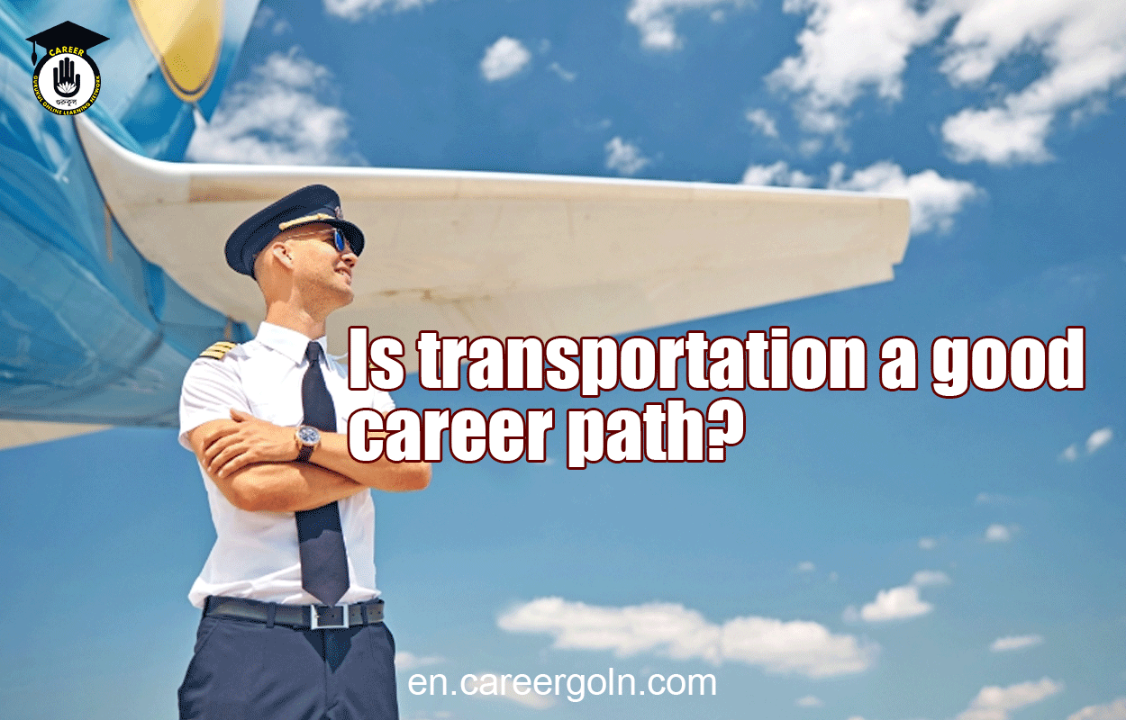 Is transportation a good career path?