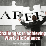 Challenges in Achieving Work-Life Balance
